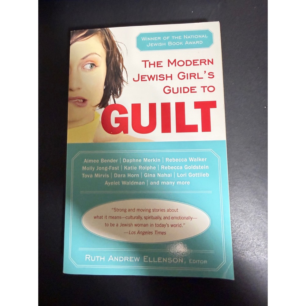 The Modern Jewish Girls Guide to Guilt Ruth Andrew Ellenson Plume Paperback